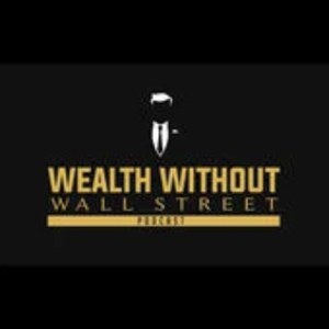 Wealth Without Wall Street