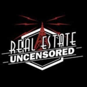 Real Estate Uncensored